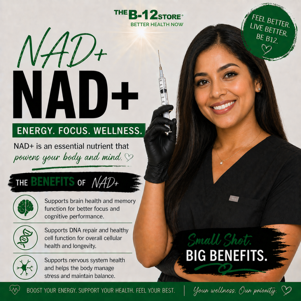 The B-12 Store NAD+ wellness graphic featuring a smiling staff member holding a syringe, with text highlighting energy, focus, wellness, brain health, DNA repair, cellular health, and nervous system support.